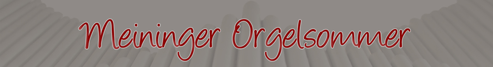 Meininger Orgelsommer